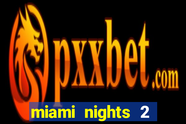 miami nights 2 java pt-br 320x240